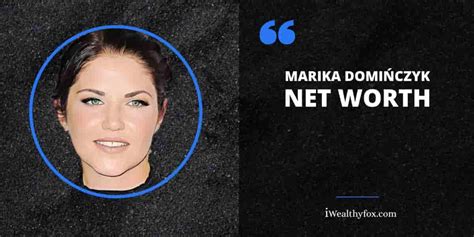 marika domińczyk net worth|Marika Domińczyk